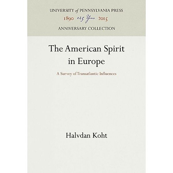 The American Spirit in Europe, Halvdan Koht