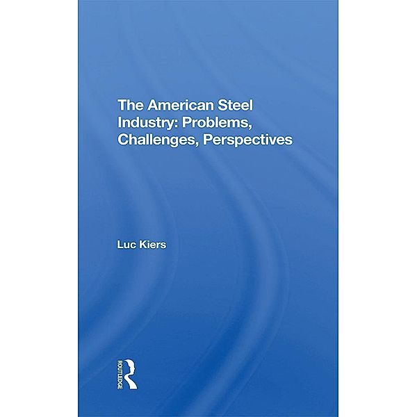 The American Steel Industry, Luc Kiers