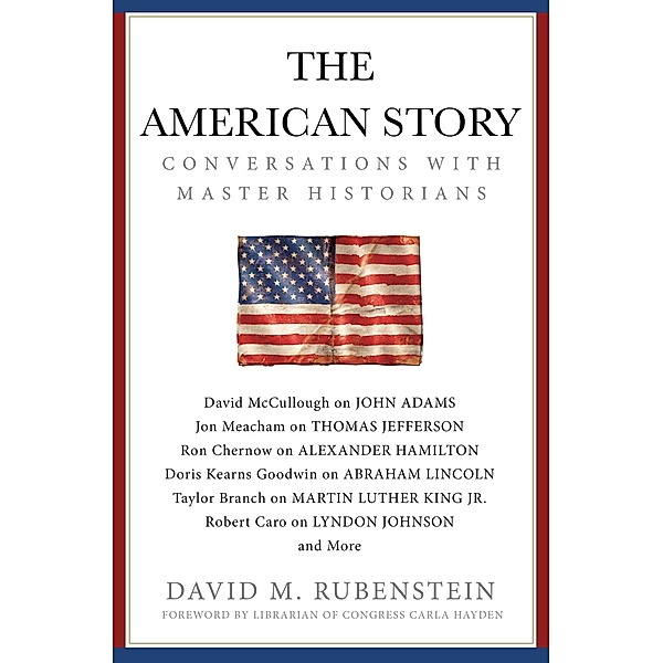 The American Story, David M. Rubenstein