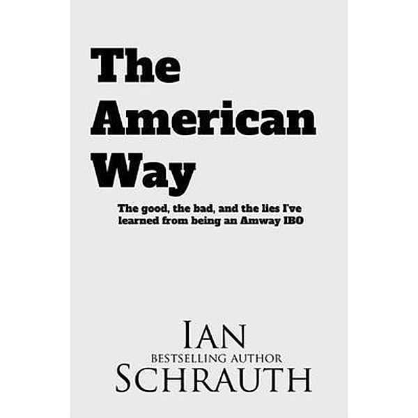 The American Way, Ian Schrauth