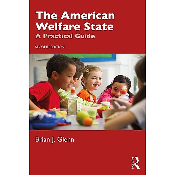 The American Welfare State, Brian J. Glenn