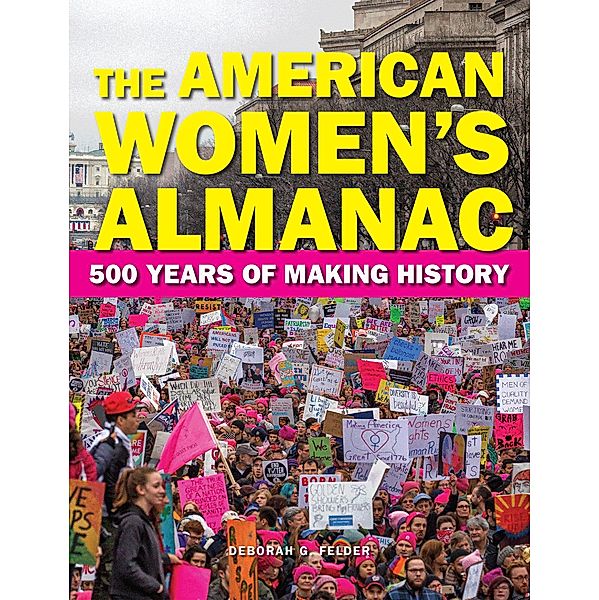 The American Women's Almanac / The Multicultural History & Heroes Collection, Deborah G. Felder