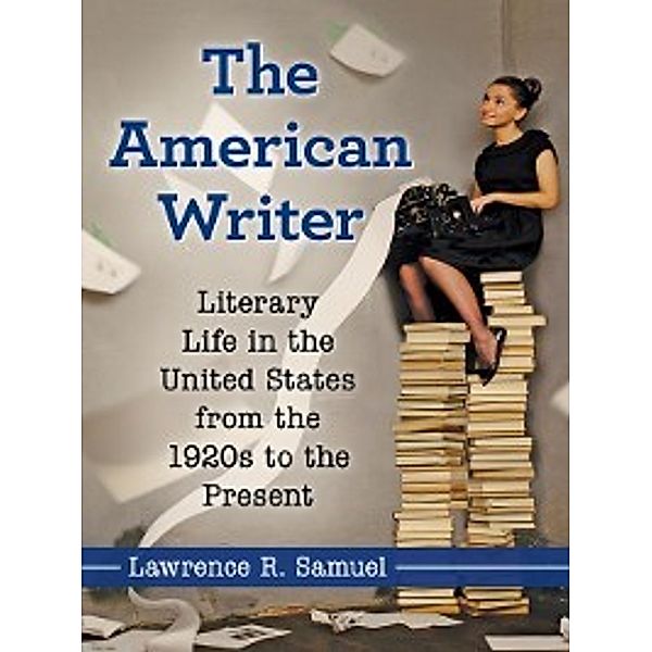 The American Writer, Lawrence R. Samuel