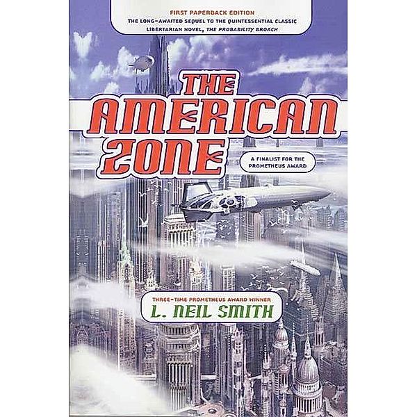 The American Zone, L. Neil Smith