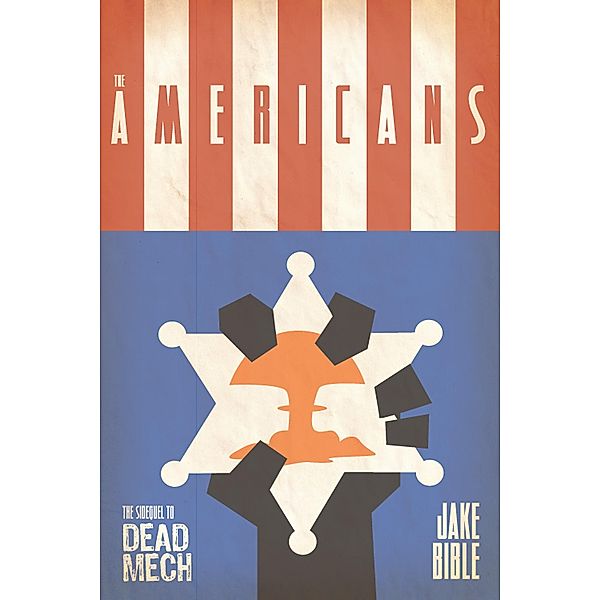 The Americans (The Apex Trilogy, #2) / The Apex Trilogy, Jake Bible