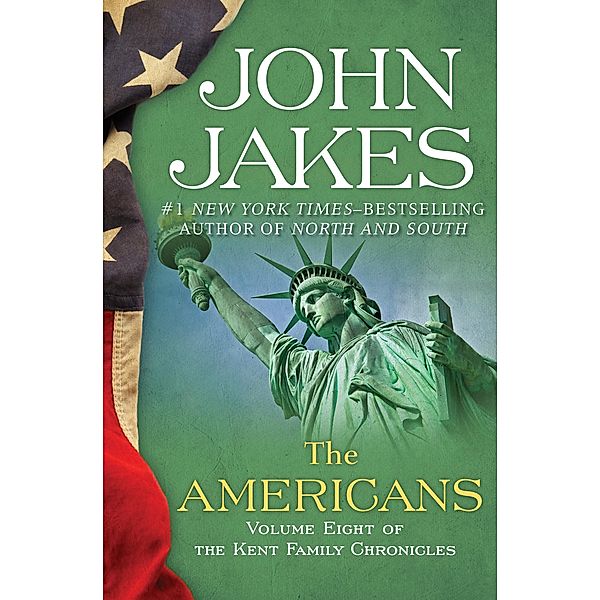 The Americans / The Kent Family Chronicles, John Jakes