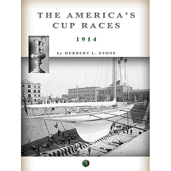 The America's Cup Races, Herbert Lawrence Stone
