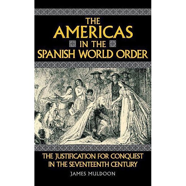 The Americas in the Spanish World Order, James Muldoon
