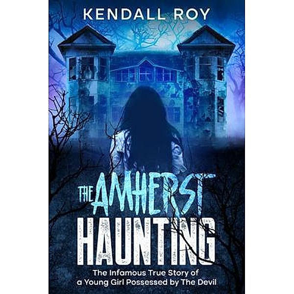 The Amherst Haunting, Kendall Roy