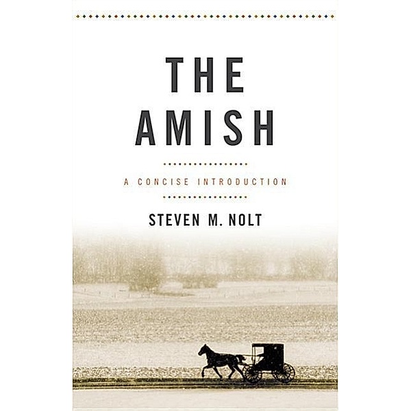 The Amish, Steven M. Nolt
