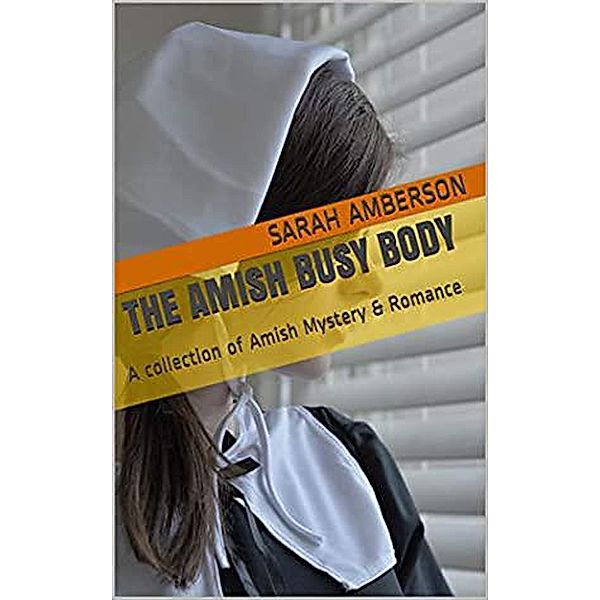 The Amish Busy Body, Sarah Amberson