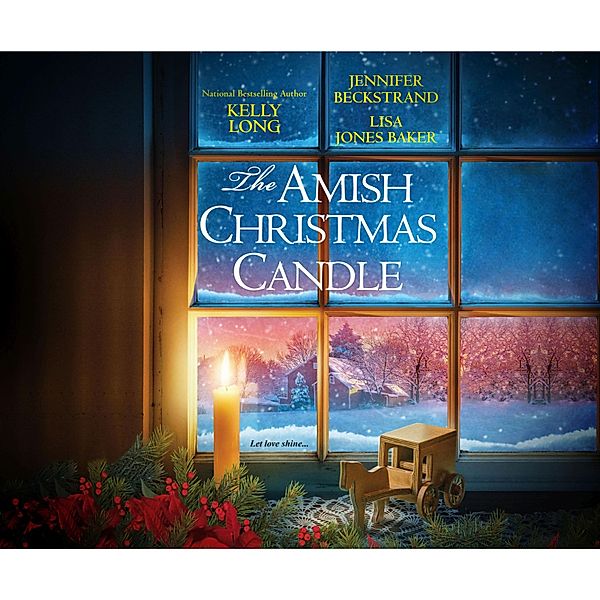 The Amish Christmas Candle, Jennifer Beckstrand, Kelly Long, Lisa Jones Baker