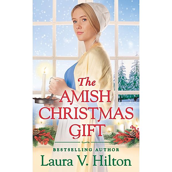 The Amish Christmas Gift / Hidden Springs Bd.2, Laura V. Hilton