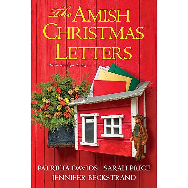 The Amish Christmas Letters, Patricia Davids, Sarah Price, Jennifer Beckstrand