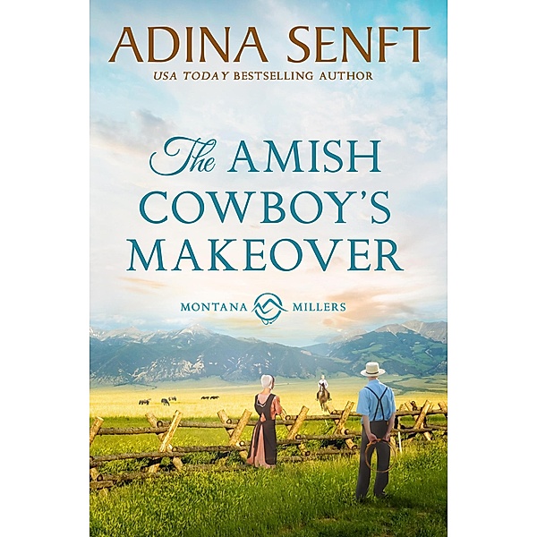 The Amish Cowboy's Makeover (Amish Cowboys, #5) / Amish Cowboys, Adina Senft