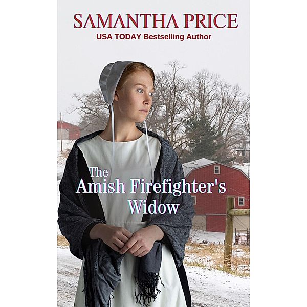 The Amish Firefighter's Widow (Expectant Amish Widows, #8) / Expectant Amish Widows, Samantha Price