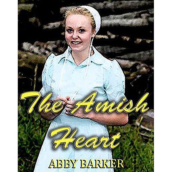 The Amish Heart, Abby Barker