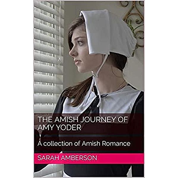 The Amish Journey of Amy Yoder, Sarah Amberson