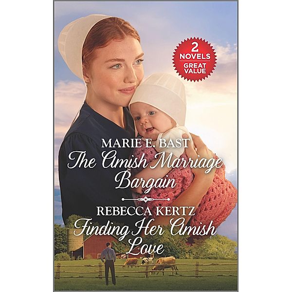 The Amish Marriage Bargain and Finding Her Amish Love, Marie E. Bast, Rebecca Kertz