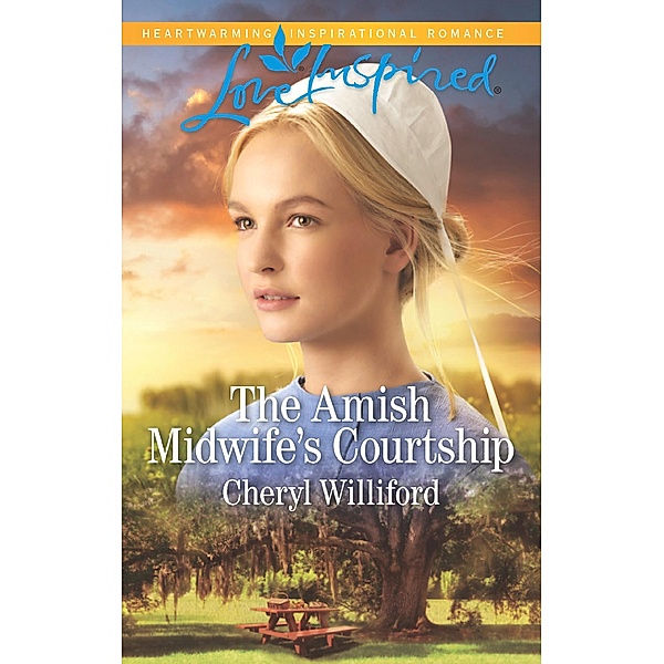 The Amish Midwife's Courtship (Mills & Boon Love Inspired) / Mills & Boon Love Inspired, Cheryl Williford