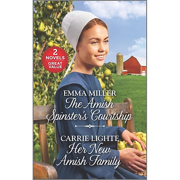 The Amish Spinster's Courtship and Her New Amish Family, Emma Miller, Carrie Lighte