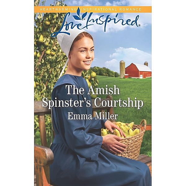 The Amish Spinster's Courtship (Mills & Boon Love Inspired) / Mills & Boon Love Inspired, Emma Miller