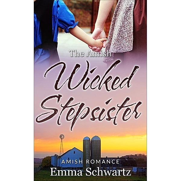 The Amish Wicked Stepsister, Emma Schwartz