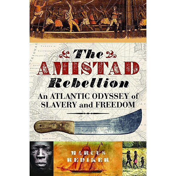 The Amistad Rebellion, Marcus Rediker