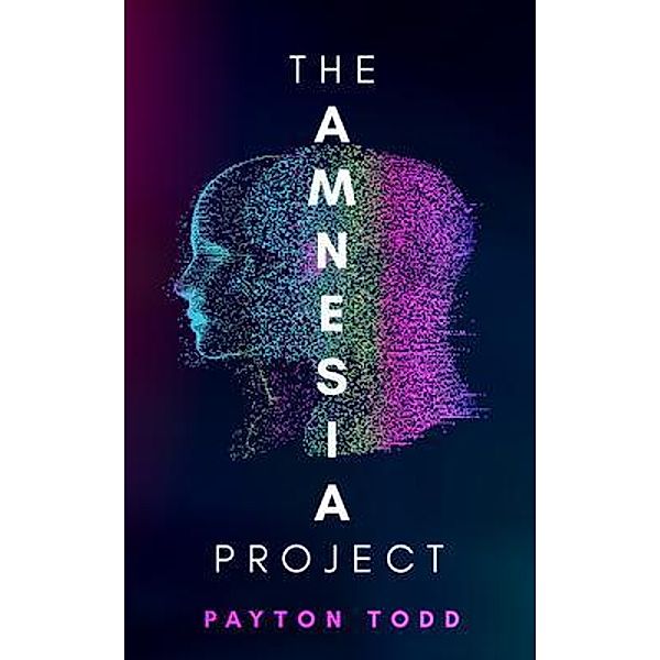 The Amnesia Project, Payton Todd