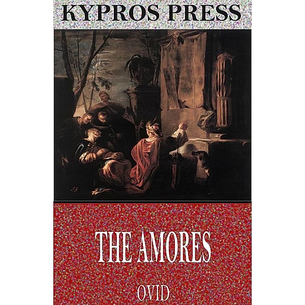 The Amores, Ovid