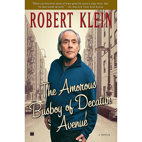 The Amorous Busboy of Decatur Avenue, Robert Klein