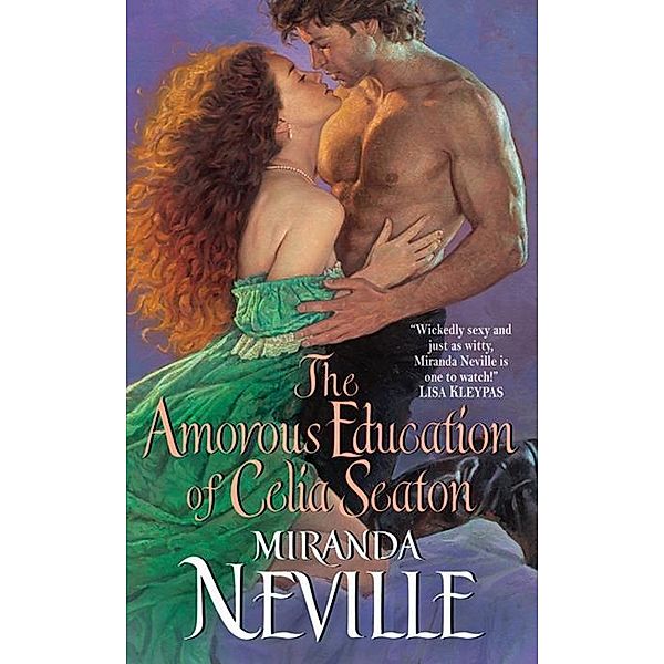 The Amorous Education of Celia Seaton / The Burgundy Club Bd.3, Miranda Neville