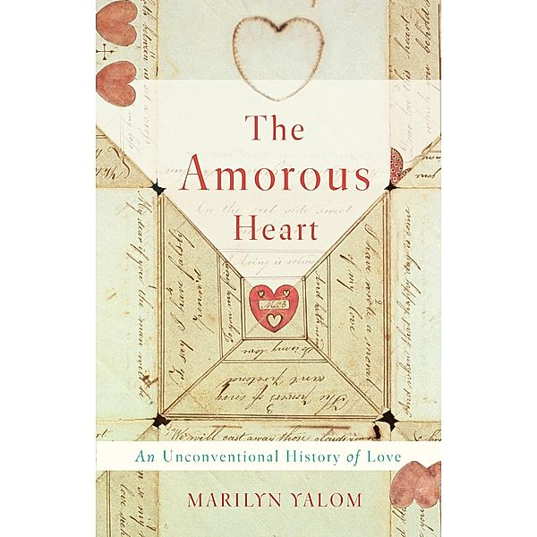 The Amorous Heart, Marilyn Yalom