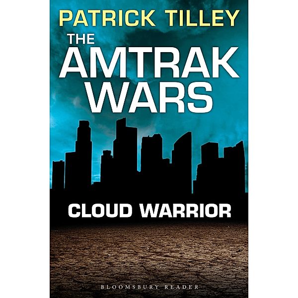 The Amtrak Wars: Cloud Warrior, Patrick Tilley