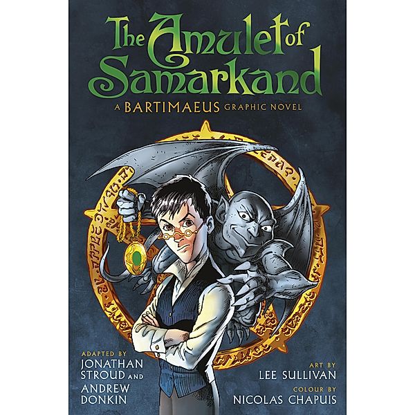 The Amulet of Samarkand Graphic Novel / The Bartimaeus Sequence, Jonathan Stroud