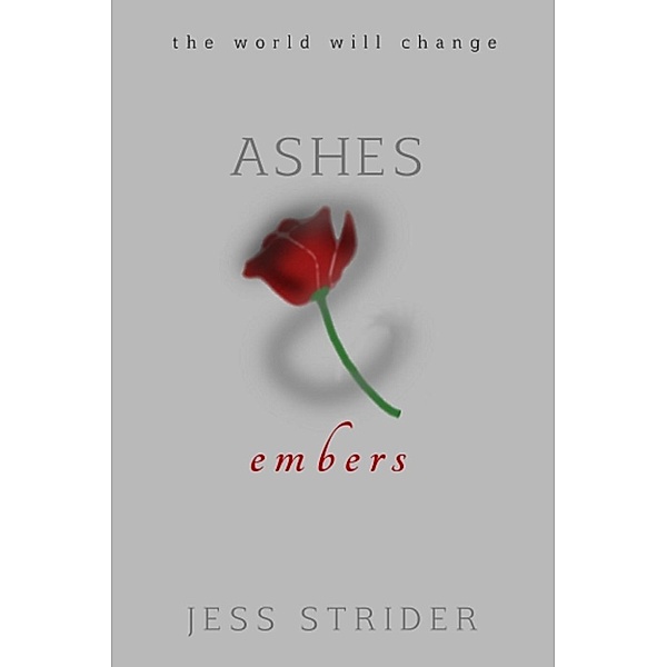 The Amulet's Flaw Series: Ashes & Embers (The Amulet's Flaw Series, #2), Jess Strider
