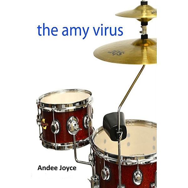The Amy Virus, Andee Joyce