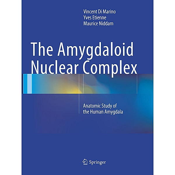 The Amygdaloid Nuclear Complex, Vincent Di Marino, Yves Etienne, Maurice Niddam