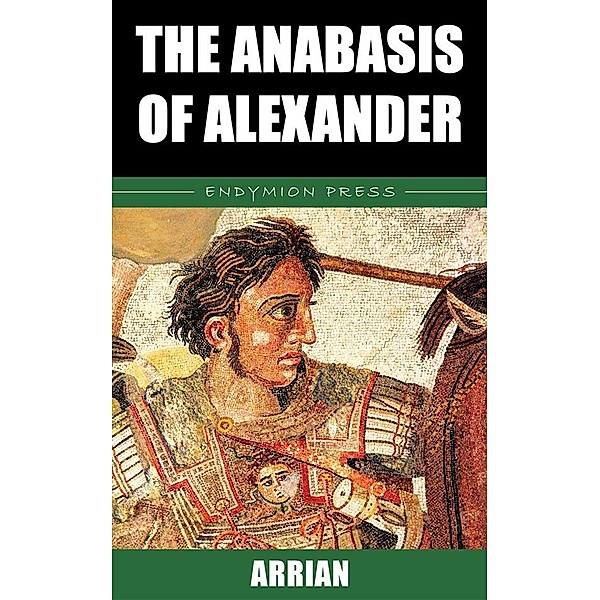 The Anabasis of Alexander, Arrian
