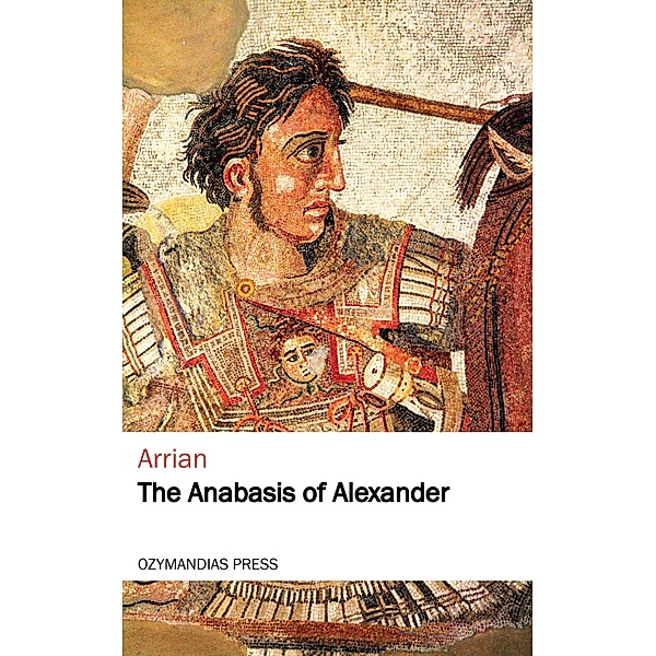 The Anabasis of Alexander, Arrian