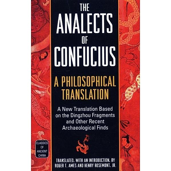 The Analects of Confucius, Roger T. Ames, Henry Rosemont Jr.