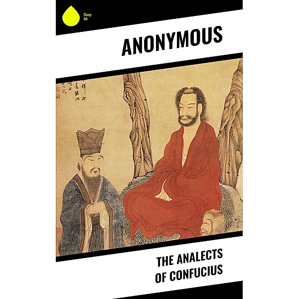 The Analects of Confucius, Anonymous