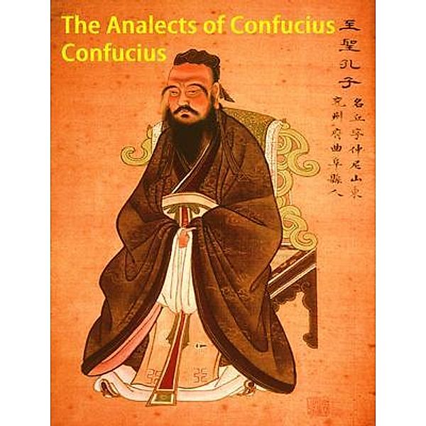 The Analects of Confucius / Vintage Books, Confucius