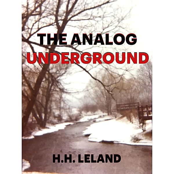 The Analog Underground, H. H. Leland