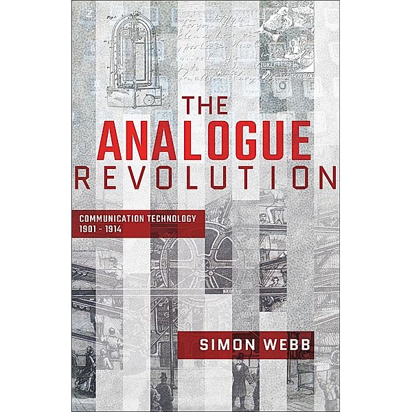 The Analogue Revolution, Simon Webb