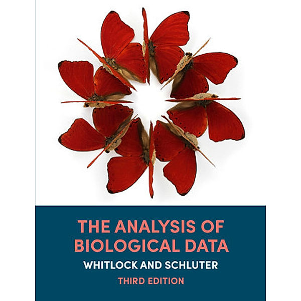 The Analysis of Biological Data, Michael C. Whitlock, Dolph Schluter