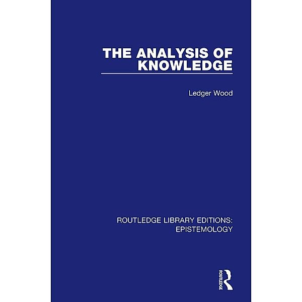 The Analysis of Knowledge, Ledger Wood