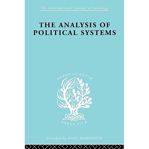 The Analysis of Political Systems / International Library of Sociology, Douglas V. Verney