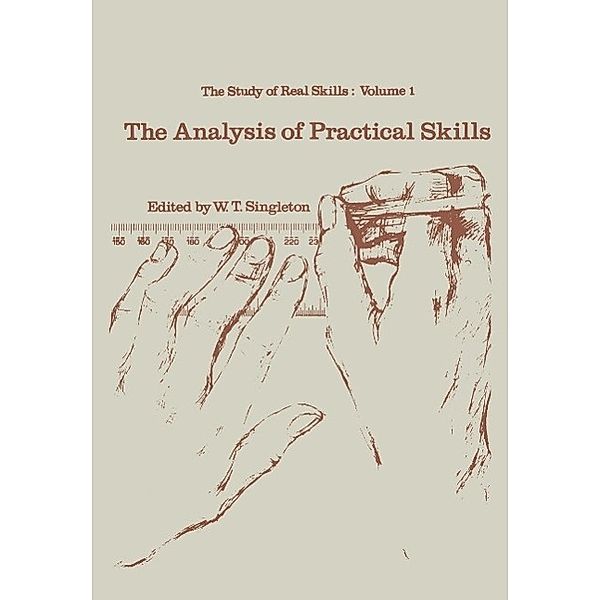 The analysis of practical skills / Croom Helm Biology in Medicine Series, W. T. Singleton