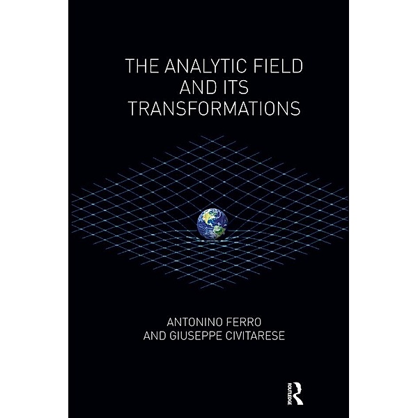 The Analytic Field and its Transformations, Giuseppe Civitarese, Antonino Ferro